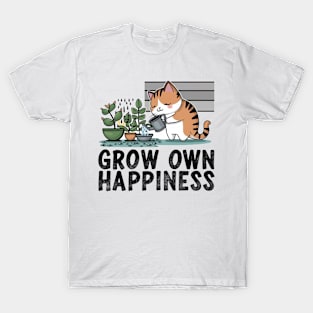 Grw own happiness T-Shirt